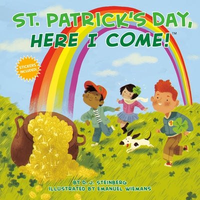St. Patrick's Day, Here I Come! by D. J. Steinberg