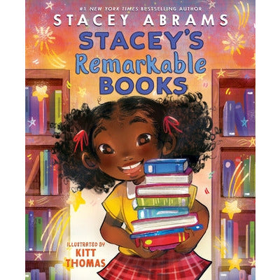 Stacey's Remarkable Books by Stacey Abrams