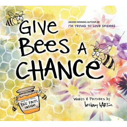 Give Bees a Chance by Bethany Barton