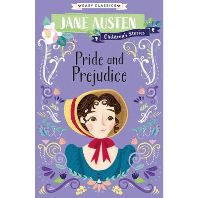 Jane Austen Children's Stories: Pride and Prejudice by Jane Austen