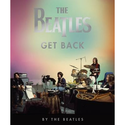The Beatles: Get Back by The Beatles