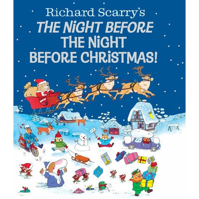 Richard Scarry's the Night Before the Night Before Christmas! by Richard Scarry