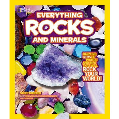 National Geographic Kids Everything Rocks & Minerals by Steve Tomecek