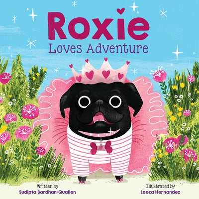 Roxie Loves Adventure by Sudipta Bardhan-Quallen