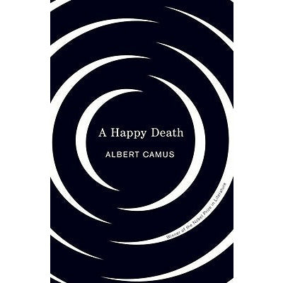 Happy Death by Albert Camus