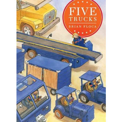 Five Trucks by Brian Floca
