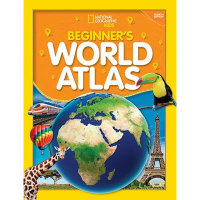 National Geographic Kids Beginner's World Atlas, 4th Edition by National Kids