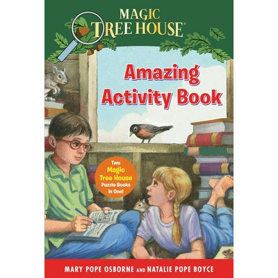 Magic Tree House Amazing Activity Book: Two Magic Tree House Puzzle Books in One! by Mary Pope Osborne