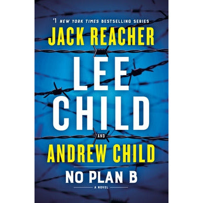 No Plan B: A Jack Reacher Novel by Lee Child
