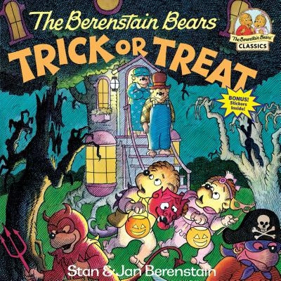 The Berenstain Bears Trick or Treat by Stan Berenstain