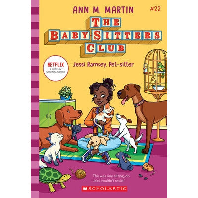 Jessi Ramsey, Pet-Sitter (the Baby-Sitters Club #22) by Ann M. Martin