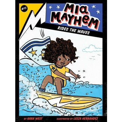 Mia Mayhem Rides the Waves, 11 by Kara West