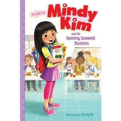 Mindy Kim and the Yummy Seaweed Business, 1 by Lyla Lee