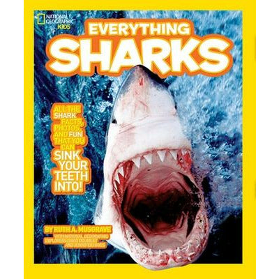 National Geographic Kids Everything Sharks by Ruth Musgrave
