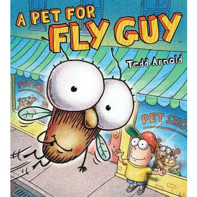 A Pet for Fly Guy by Tedd Arnold