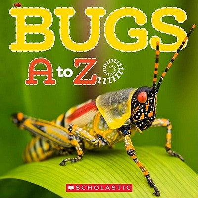 Bugs A to Z by Caroline Lawton