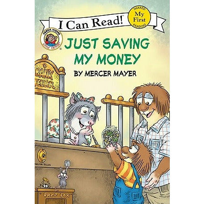 Little Critter: Just Saving My Money by Mercer Mayer