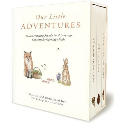 Our Little Adventures: Stories Featuring Foundational Language Concepts for Growing Minds by Tabitha Paige