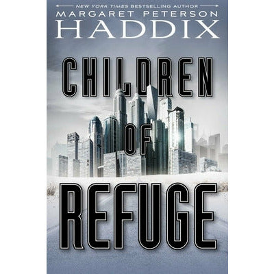Children of Refuge, 2 by Margaret Peterson Haddix
