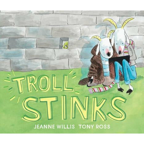 Troll Stinks by Jeanne Willis