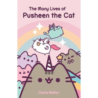 The Many Lives of Pusheen the Cat by Claire Belton