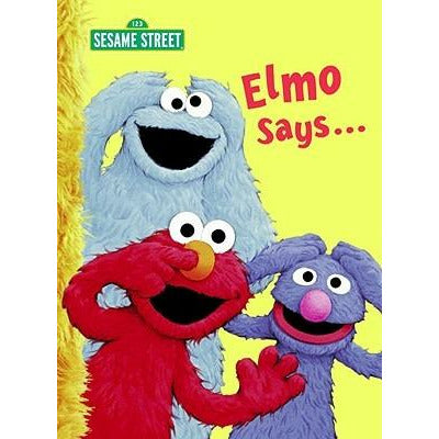 Elmo Says... (Sesame Street) by Sarah Albee