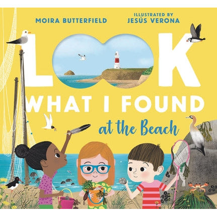 Look What I Found at the Beach by Moira Butterfield