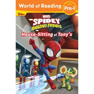 World of Reading: Spidey and His Amazing Friends Housesitting at Tony's by Disney Books