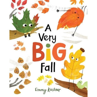 A Very Big Fall by Emmy Kastner