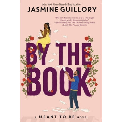 By the Book (a Meant to Be Novel): A Meant to Be Novel by Jasmine Guillory