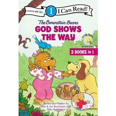 The Berenstain Bears God Shows the Way: Level 1 by Stan Berenstain