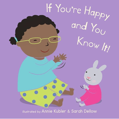 If You're Happy and You Know It by Annie Kubler