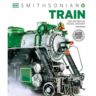 Train: The Definitive Visual History by DK