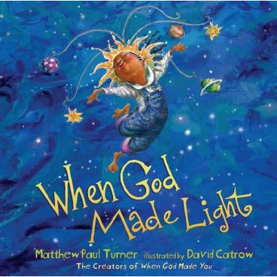 When God Made Light by Matthew Paul Turner