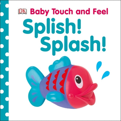 Splish! Splash! by DK