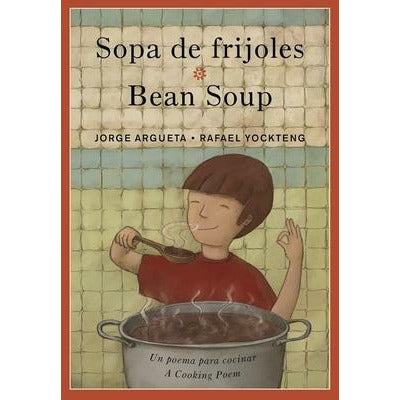 Sopa de Frijoles / Bean Soup by Jorge Argueta