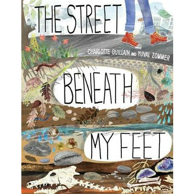 The Street Beneath My Feet by Charlotte Guillain