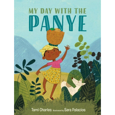 My Day with the Panye by Tami Charles