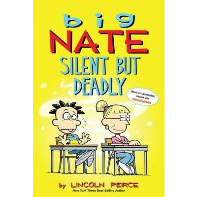 Big Nate: Silent But Deadly, 18 by Lincoln Peirce