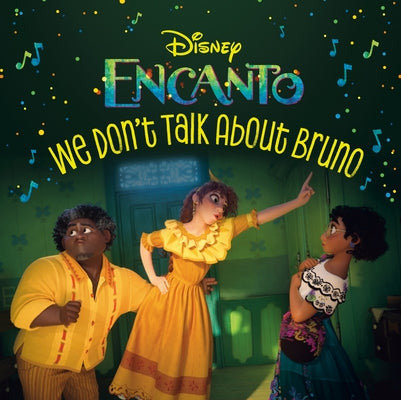 We Don't Talk about Bruno (Disney Encanto) by Random House Disney