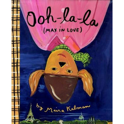 Ooh-La-La (Max in Love) by Maira Kalman