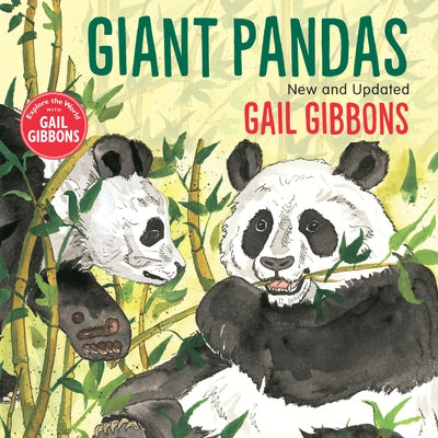 Giant Pandas (New & Updated Edition) by Gail Gibbons
