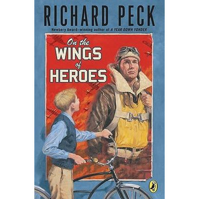 On the Wings of Heroes by Richard Peck