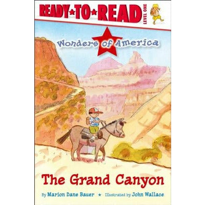 The Grand Canyon: Ready-To-Read Level 1 by Marion Dane Bauer