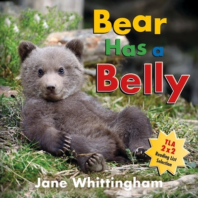 Bear Has a Belly by Jane Whittingham