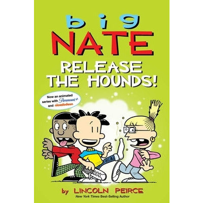 Big Nate: Release the Hounds!: Volume 27 by Lincoln Peirce