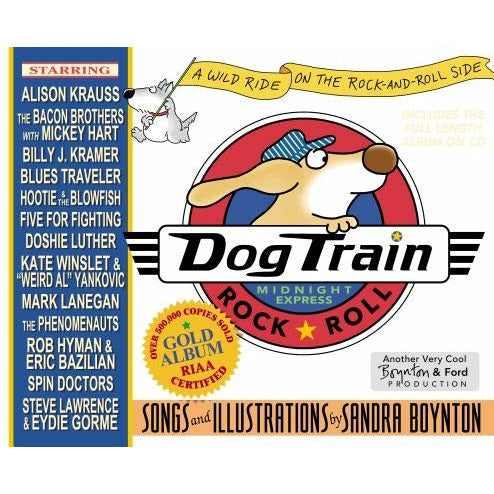 Dog Train: A Wild Ride on the Rock-And-Roll Side [With CD] by Sandra Boynton