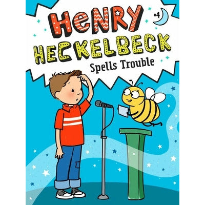 Henry Heckelbeck Spells Trouble, 4 by Wanda Coven