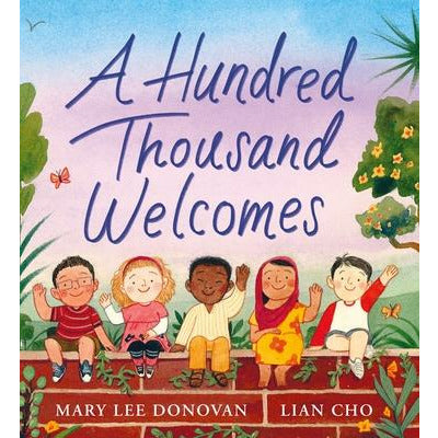 A Hundred Thousand Welcomes by Mary Lee Donovan