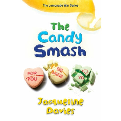 The Candy Smash by Jacqueline Davies